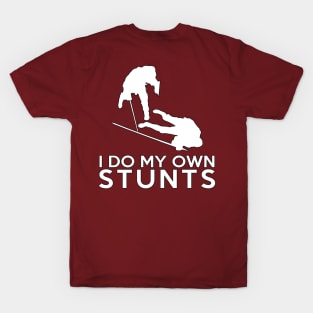 MFC: I do my own Stunts T-Shirt